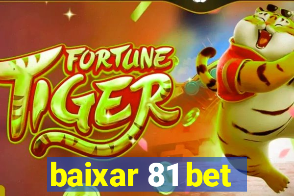 baixar 81 bet